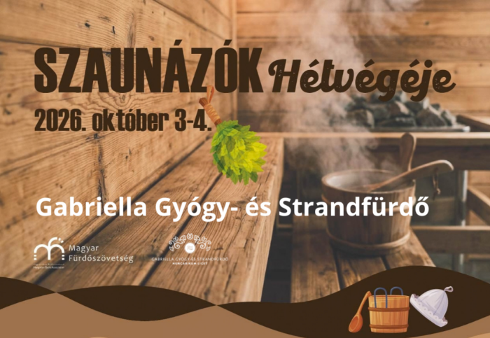 Szaunázók Hétvégéje a Gabriella Gyógy- és Strandfürdőben