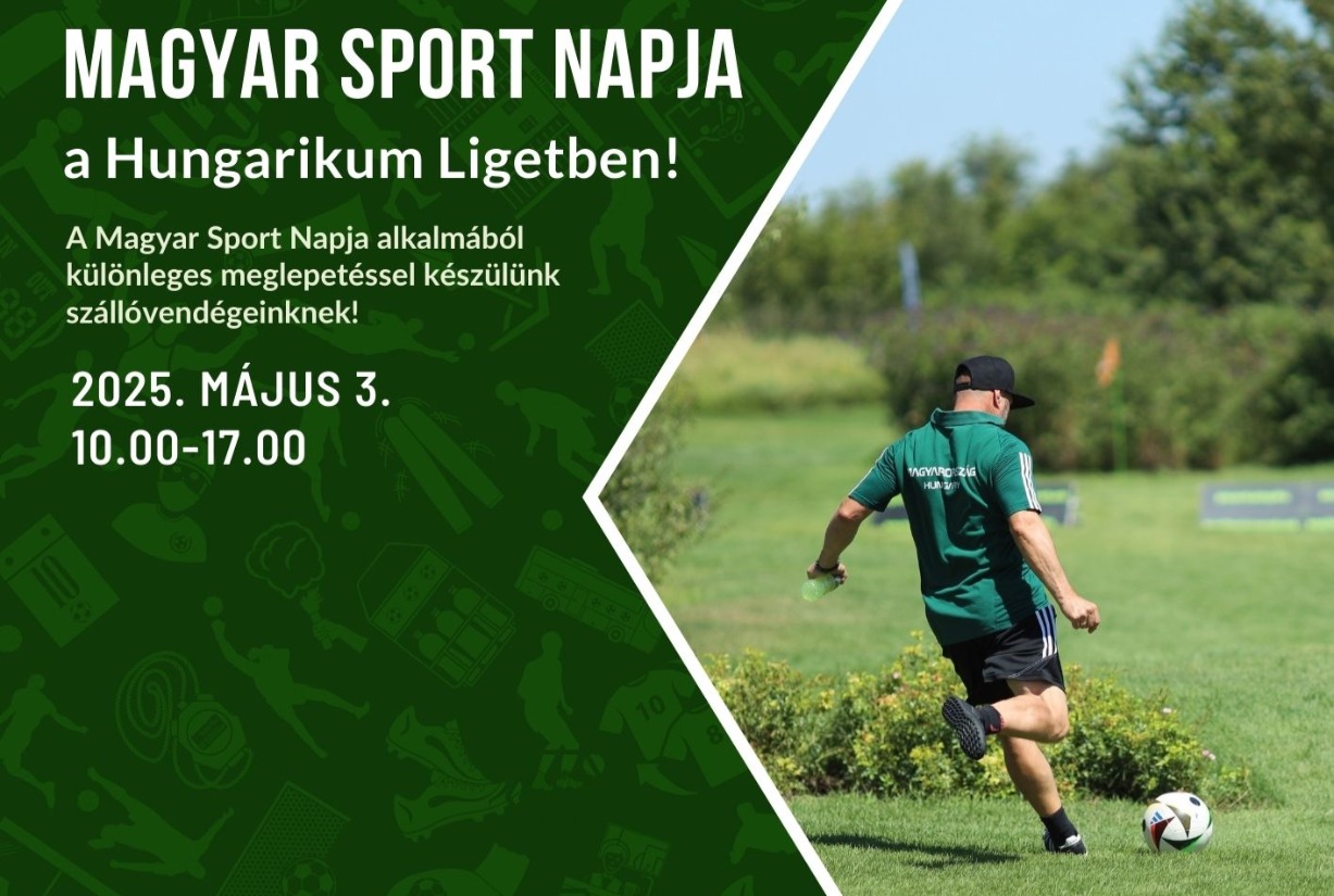 MAGYAR SPORT NAPJA a Hungarikum Ligetben!