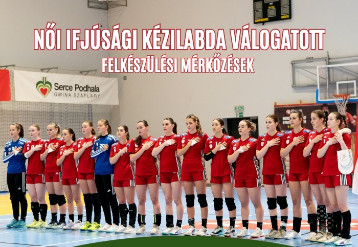 Női Ifjúsági Kézilabda Válogatott felkészülési mérkőzések júliusban
